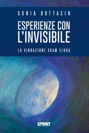 Esperienze con l'invisibile