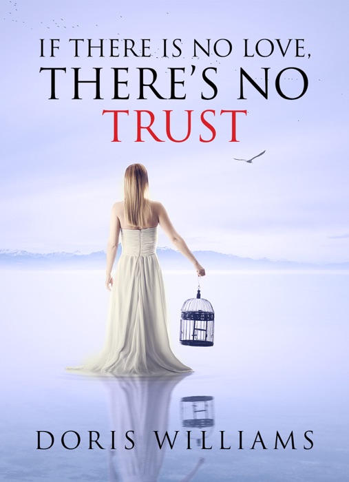 If There Is No Love, There’s No Trust