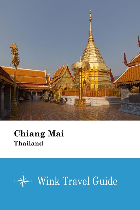 Chiang Mai (Thailand) - Wink Travel Guide