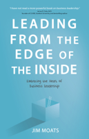 Jim Moats - Leading From the Edge of the Inside artwork