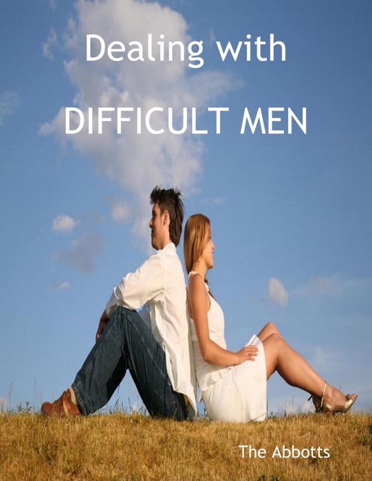 Dealing with Difficult Men