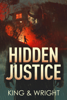 Hidden Justice - David W. Wright & Nolon King