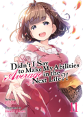 Didn't I Say To Make My Abilities Average In The Next Life?! Light Novel Vol. 11 - FUNA & Itsuki Akata