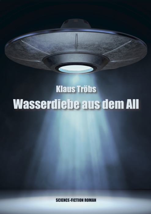 Wasserdiebe aus dem All