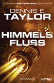 Himmelsfluss - Dennis E. Taylor