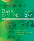 Basic Immunology E-Book - Abul K. Abbas MBBS, Andrew H. Lichtman MD, PhD & Shiv Pillai MBBS, PhD