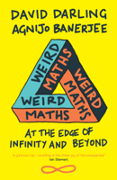 David Darling & Agnijo Banerjee - Weird Maths artwork