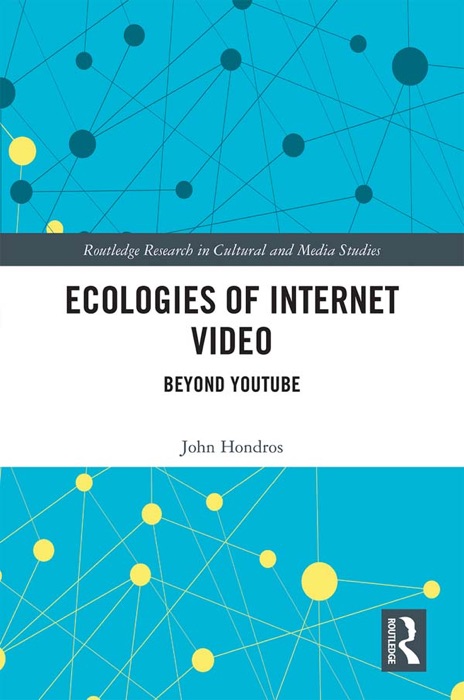 Ecologies of Internet Video