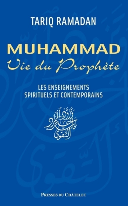 Muhammad. Vie du prophète