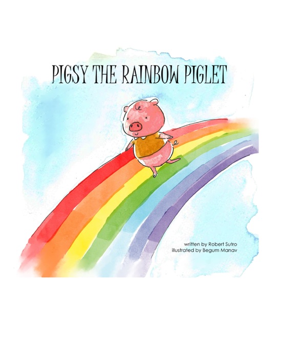 Pigsy the Rainbow Piglet