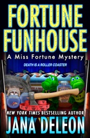 Fortune Funhouse - Jana DeLeon by  Jana DeLeon PDF Download