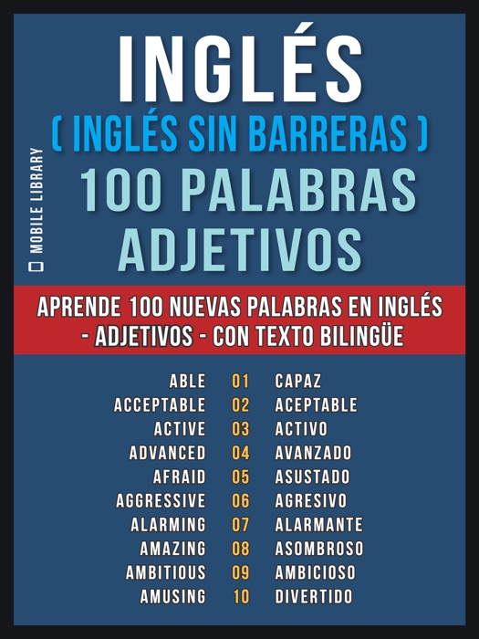 Inglés ( Inglés sin Barreras ) 100 Palabras - Adjetivos