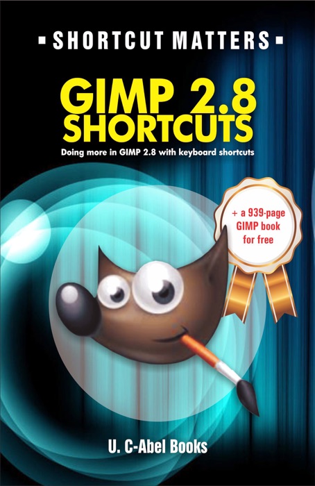 GIMP 2.8 Shortcuts