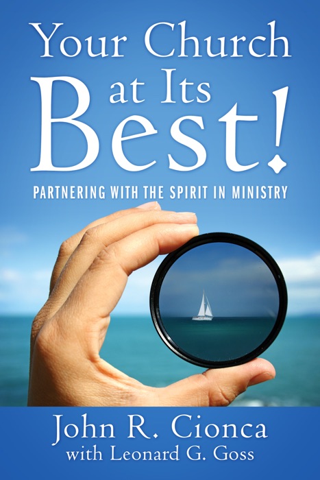 Your Church at Its Best! Partnering With the Spirit in Ministry