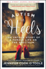 Jennifer Cook O'Toole - Autism in Heels artwork