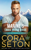The Marine's E-Mail Order Bride - Cora Seton