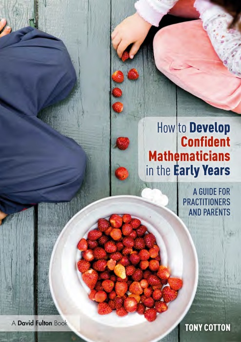 How to Develop Confident Mathematicians in the Early Years