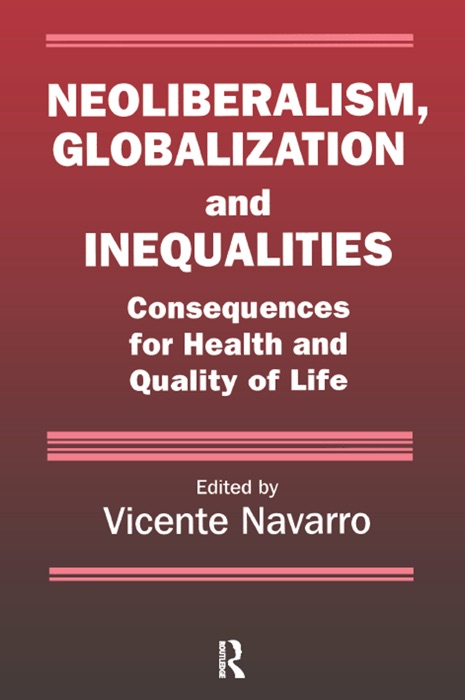 Neoliberalism, Globalization, and Inequalities