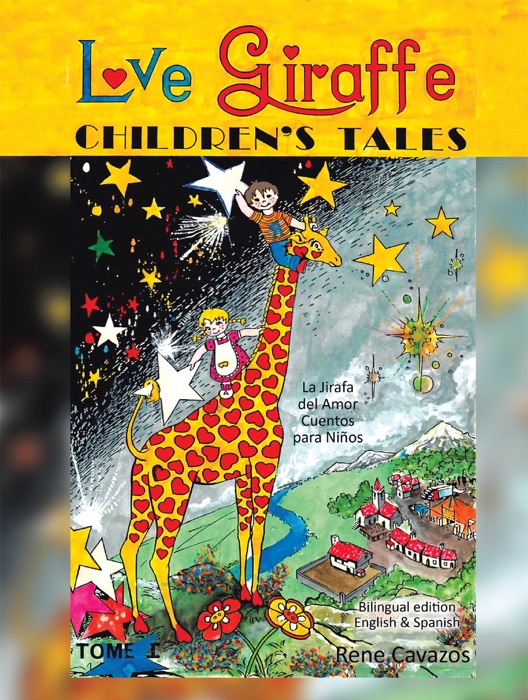 Love Giraffe Children's Tales (English & Spanish Edition)