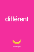 Different - Alex Vagner - ALEX VAGNER