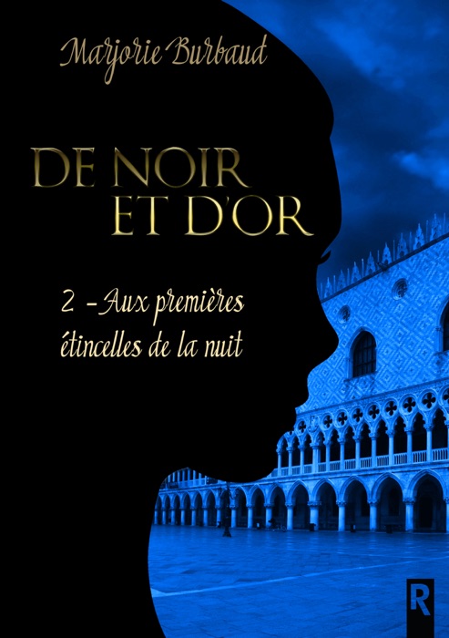 De noir et d'or, Tome 2