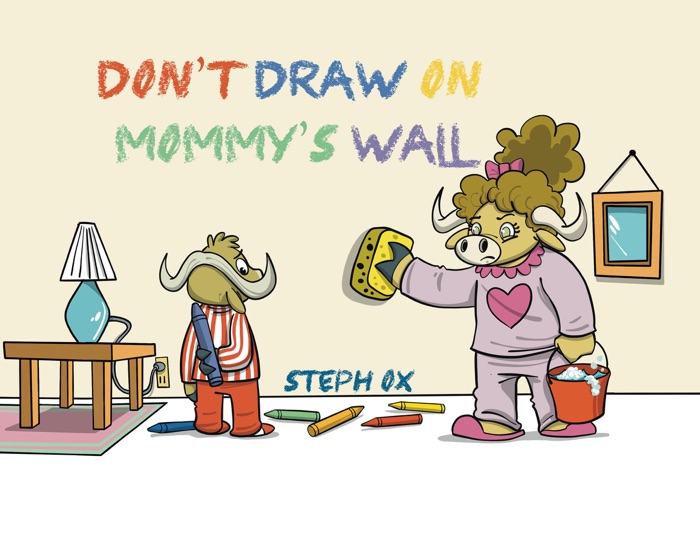 Don't Draw on Mommy's Wall