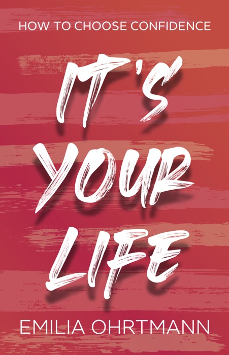 It’s Your Life