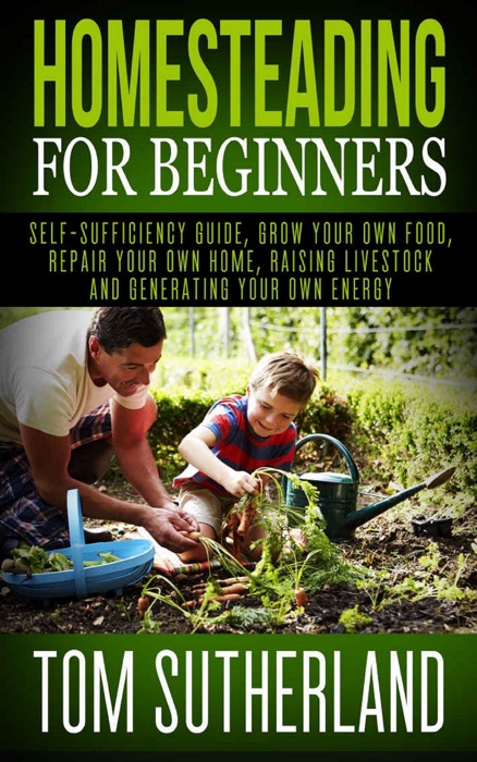 Homesteading for Beginners