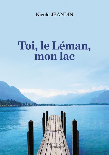 Toi, le Léman, mon lac