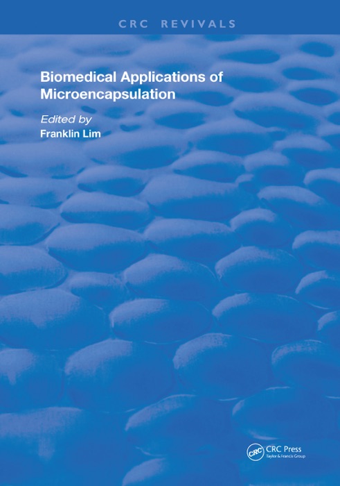 Biomedical Applications of Microencapsulation