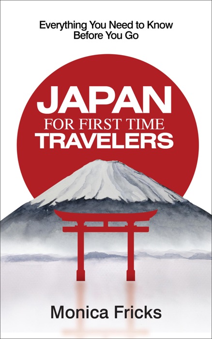 Japan For First Time Travelers