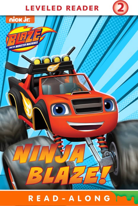 Ninja Blaze! (Blaze and the Monster Machines) (Enhanced Edition)