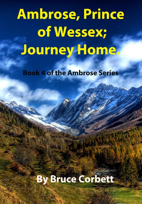 Ambrose, Prince of Wessex; Journey Home.