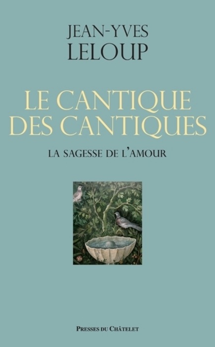 Le cantique des cantiques - La sagesse de l'amour