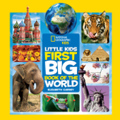 National Geographic Little Kids First Big Book of the World - Elizabeth Carney