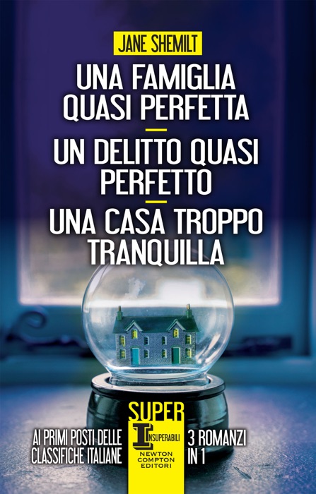 Una famiglia quasi perfetta - Un delitto quasi perfetto - Una casa troppo tranquilla