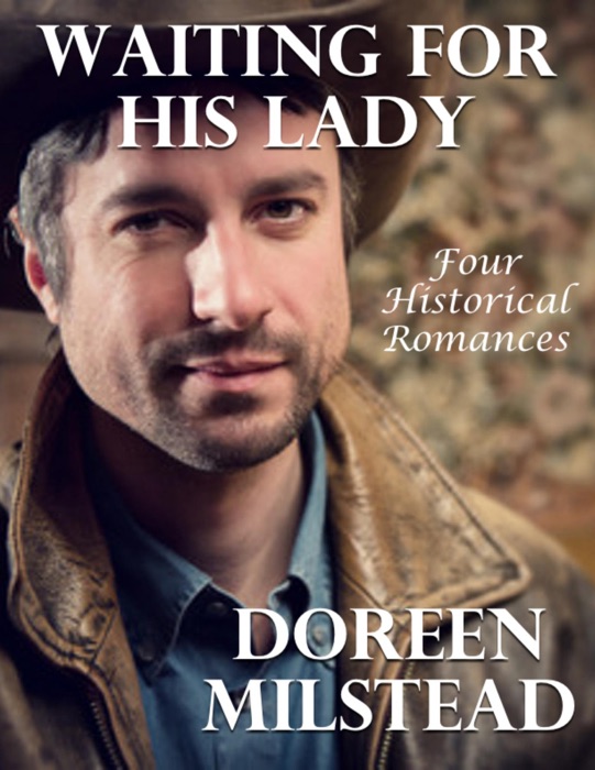 Waiting for His Lady: Four Historical Romances
