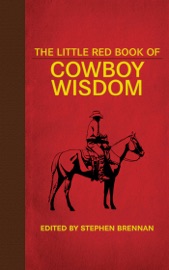The Little Red Book of Cowboy Wisdom