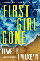 L.T. Vargus & Tim McBain - First Girl Gone artwork