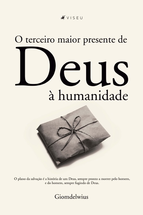 O terceiro maior presente de Deus à humanidade