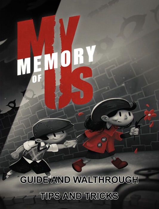 My memory of Us Guide and Walkthrough