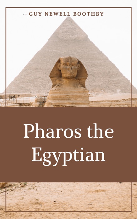 Pharos the Egyptian