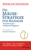 Die Mäuse-Strategie für Manager - Spencer Johnson