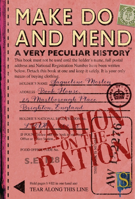 Make Do And Mend A Very Peculiar History