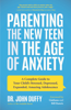 Dr. John Duffy - Parenting the New Teen in the Age of Anxiety artwork