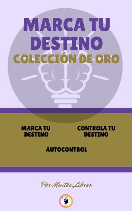 MARCA TU DESTINO - AUTOCONTROL - CONTROLA TU DESTINO (3 LIBROS)