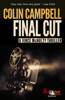 Final Cut - Colin Campbell
