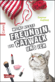 Conni 15 3: Meine beste Freundin, der Catwalk und ich - Dagmar Hoßfeld