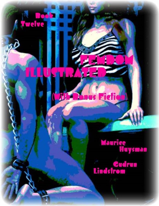 Femdom Illustrated (With Bonus Fiction) - Book Twelve