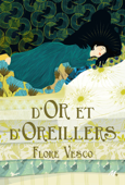 D'or et d'oreillers - Flore Vesco